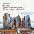 MILANO. Due o tre cose che so di lei. Ciò che ho visto e ciò che vedo | A. Secchi, Cover | Planum Publisher 2024